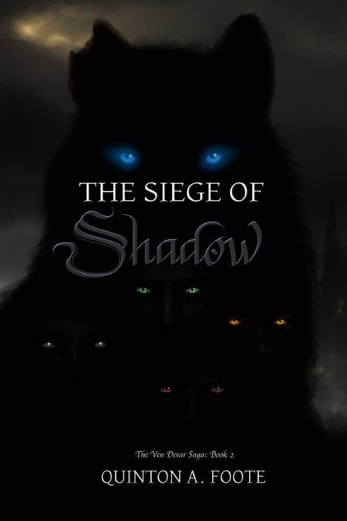 The Siege of Shadow