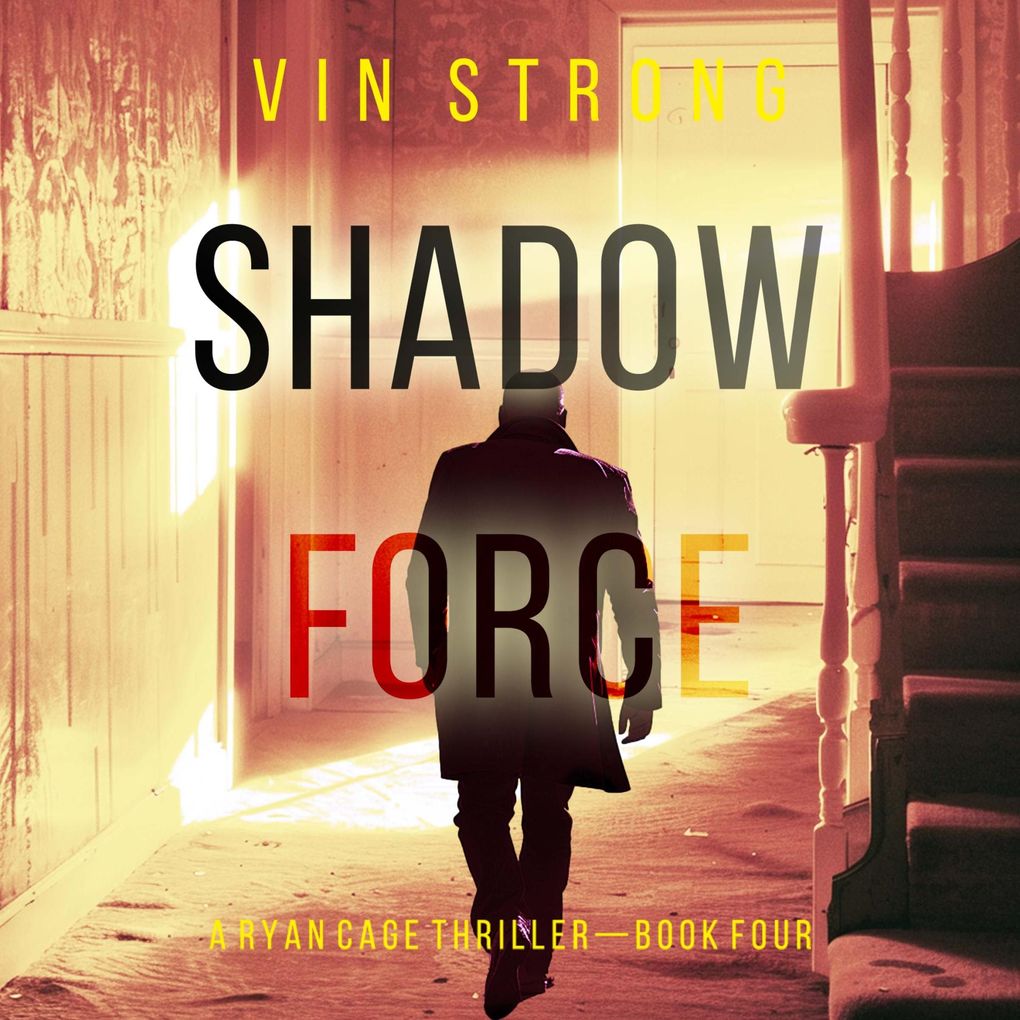 Shadow Force (A Ryan Cage FBI Action ThrillerBook 4)