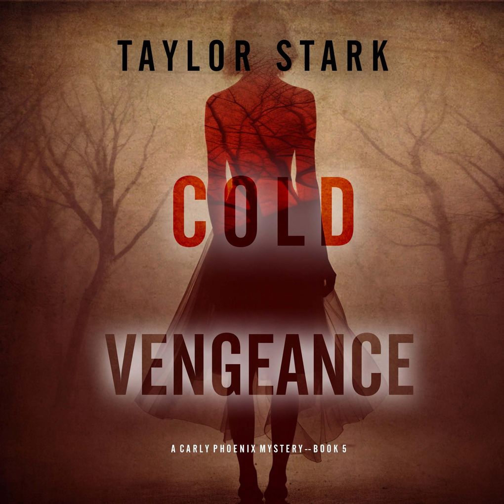 Cold Vengeance (A Carly Phoenix FBI Suspense ThrillerBook 5)
