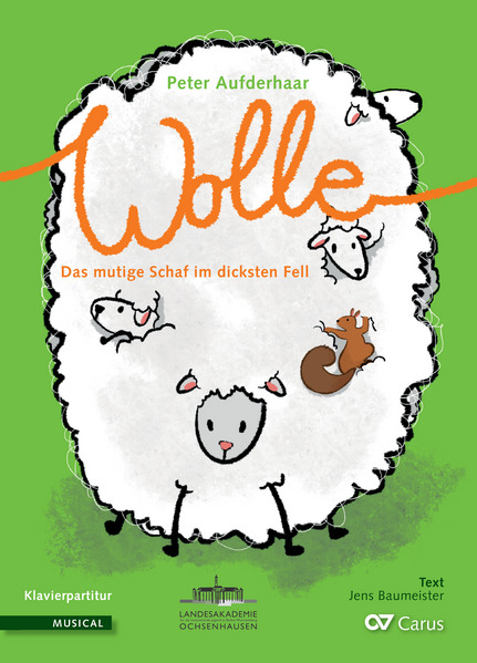 Wolle. Das mutige Schaf im dicksten Fell (Klavierauszug)