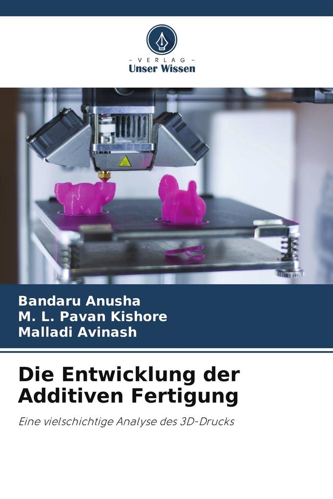 Die Entwicklung der Additiven Fertigung