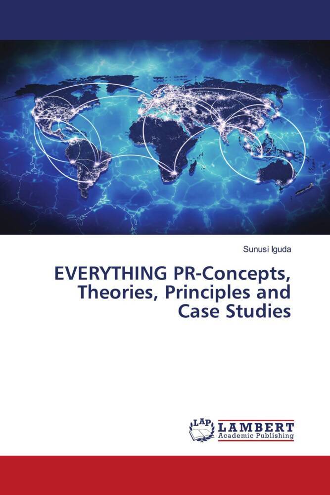 EVERYTHING PR-Concepts Theories Principles and Case Studies