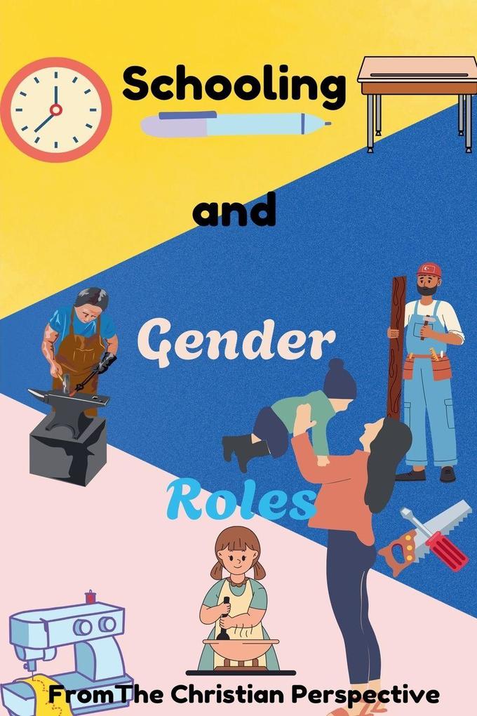 Schooling and Gender Roles From The Christian Perspective