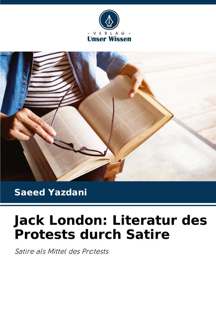 Jack London: Literatur des Protests durch Satire