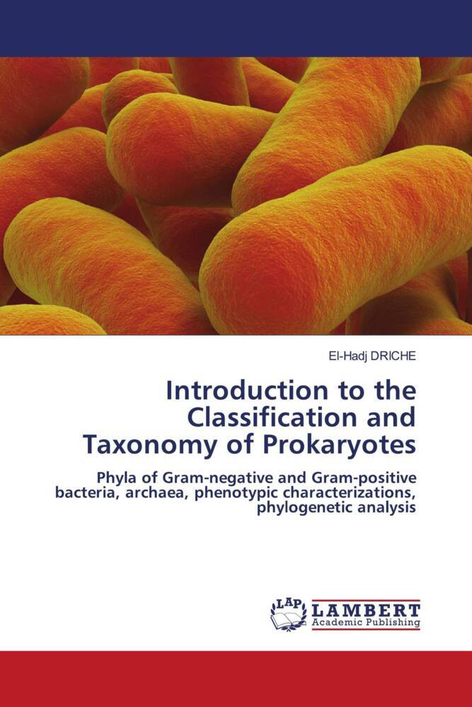 Introduction to the Classification and Taxonomy of Prokaryotes