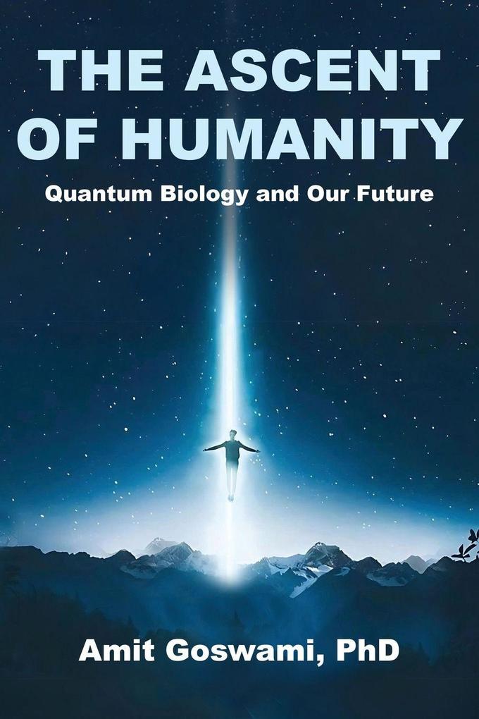 The Ascent of Humanity