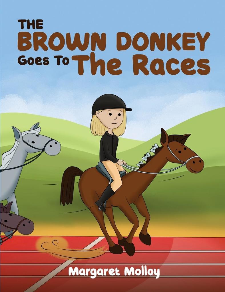The Brown Donkey Goes To The Races