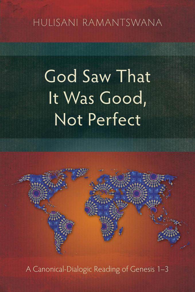 God Saw That It Was Good Not Perfect
