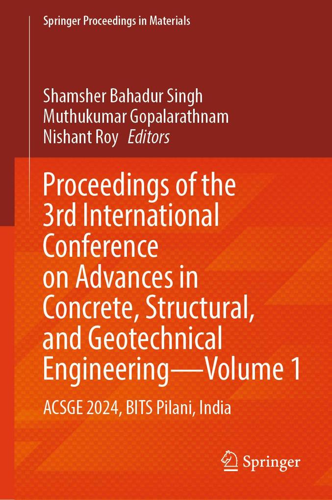 Proceedings of the 3rd International Conference on Advances in Concrete Structural and Geotechnical Engineering-Volume 1