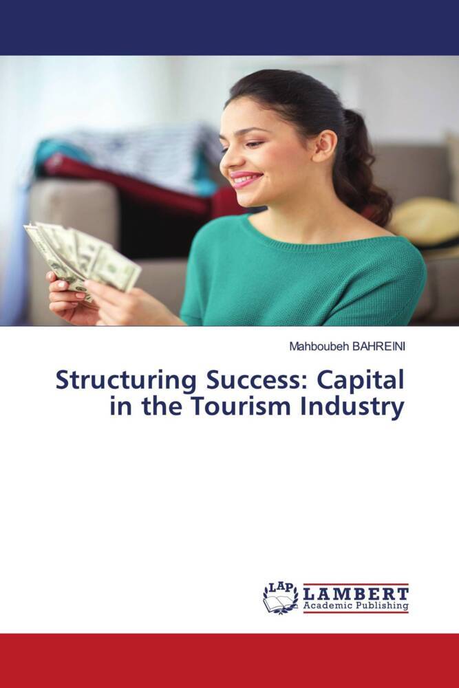 Structuring Success: Capital in the Tourism Industry
