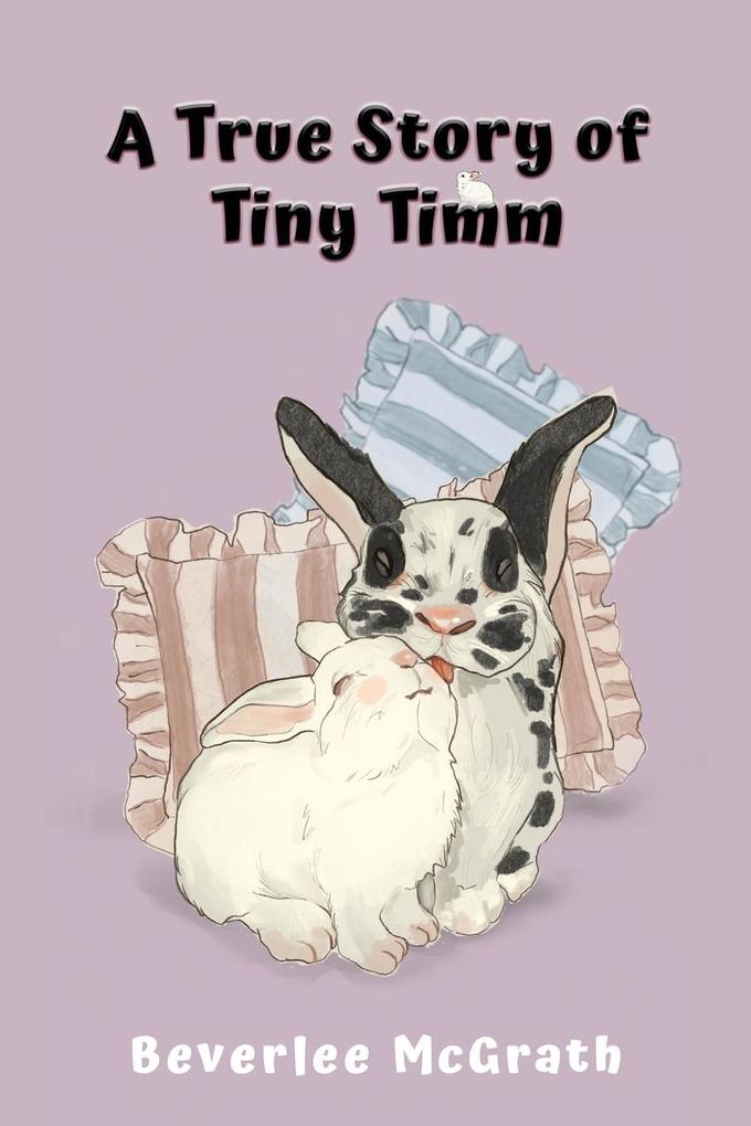 A True Story of Tiny Timm