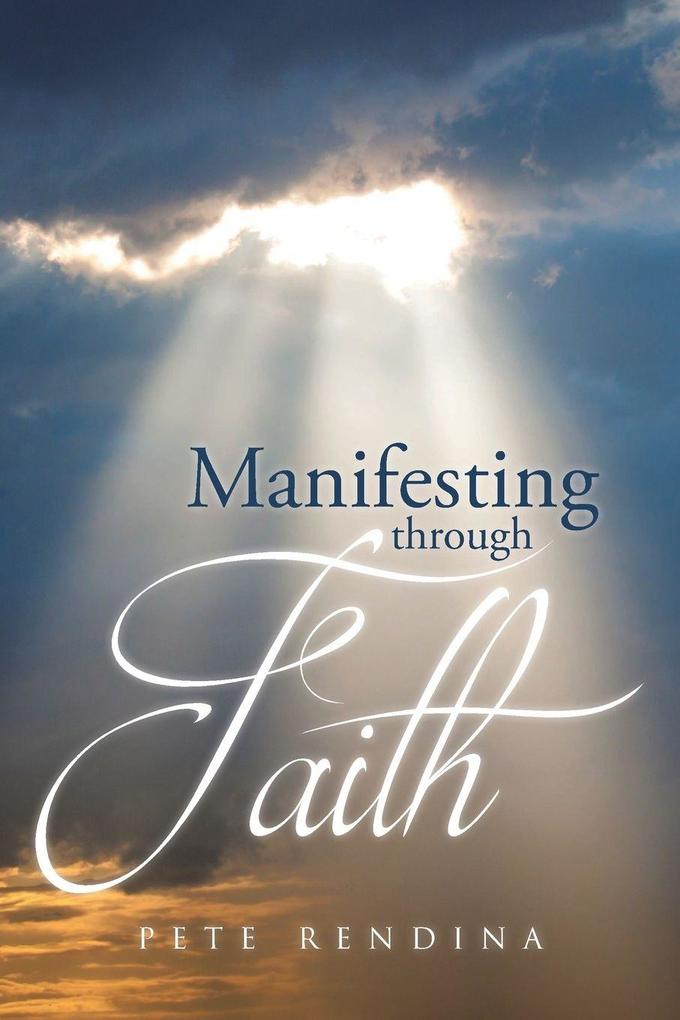 Manifesting through Faith