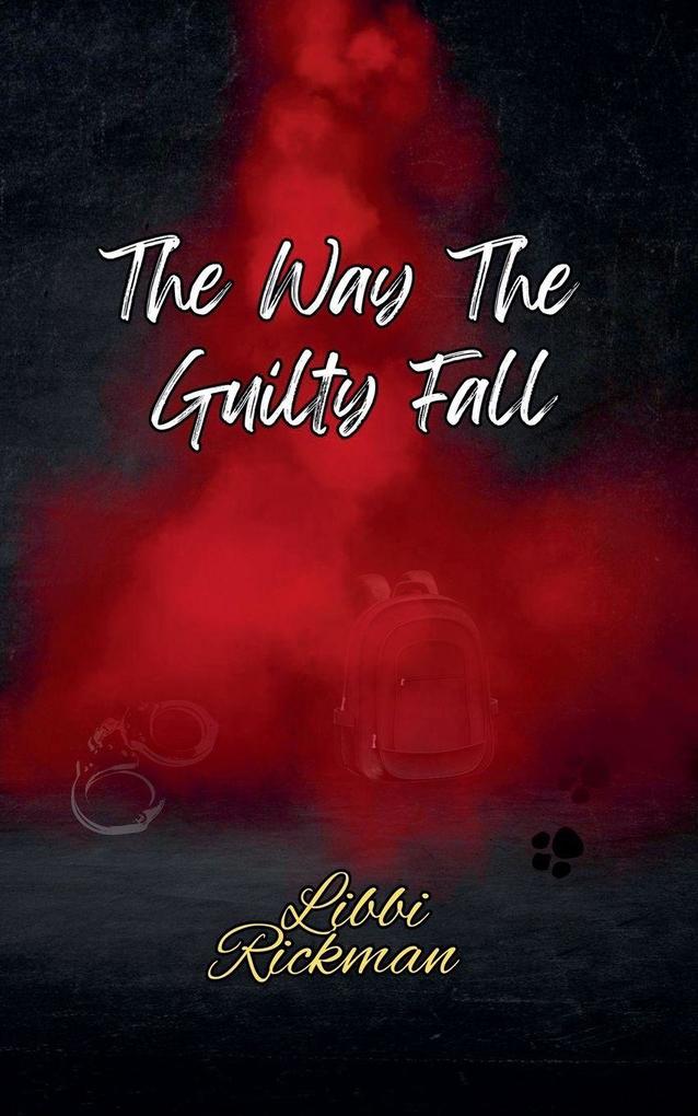 The Way The Guilty Fall