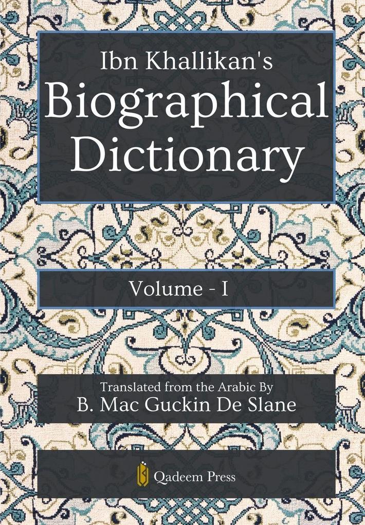 Ibn Khallikan's Biographical Dictionary - Vol 1