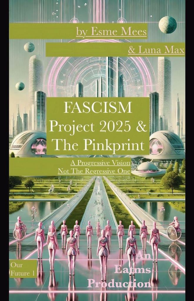 Fascism Project 2025 & The Pinkprint