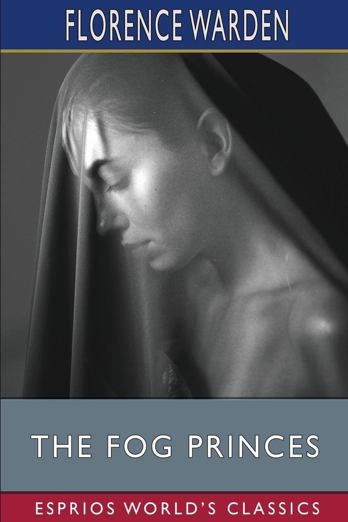 The Fog Princes (Esprios Classics)