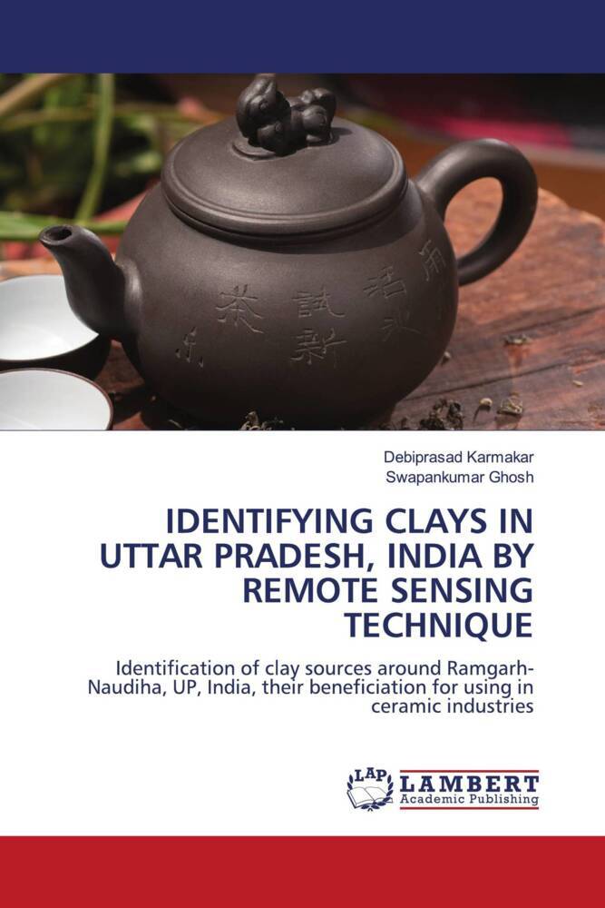 IDENTIFYING CLAYS IN UTTAR PRADESH INDIA BY REMOTE SENSING TECHNIQUE