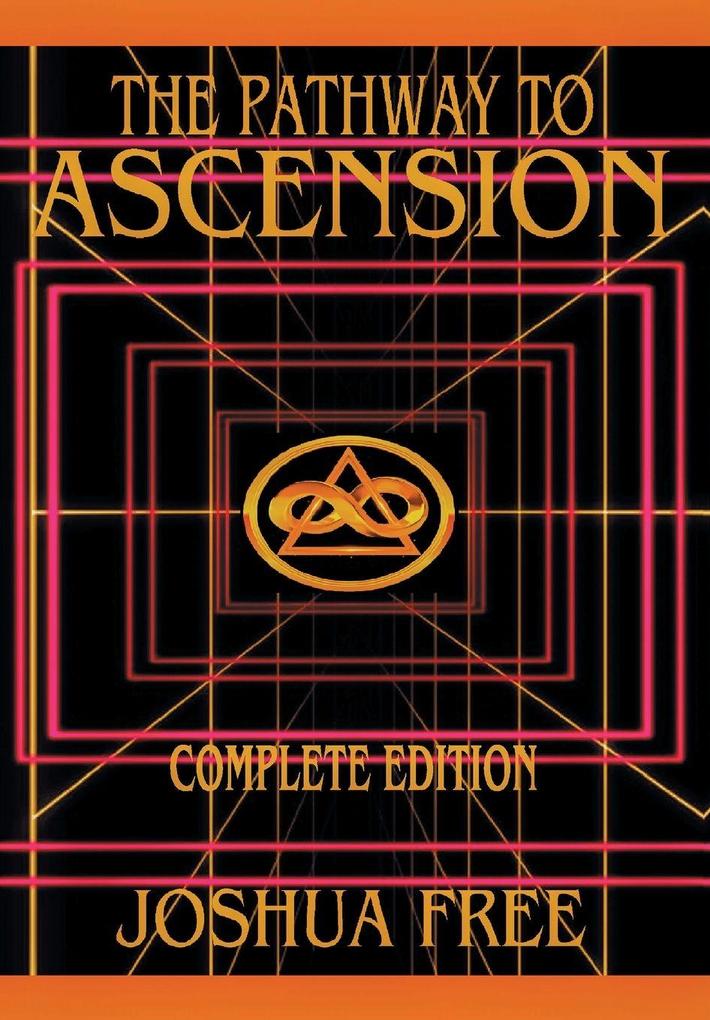 The Complete Pathway to Ascension (Workbook Edition)