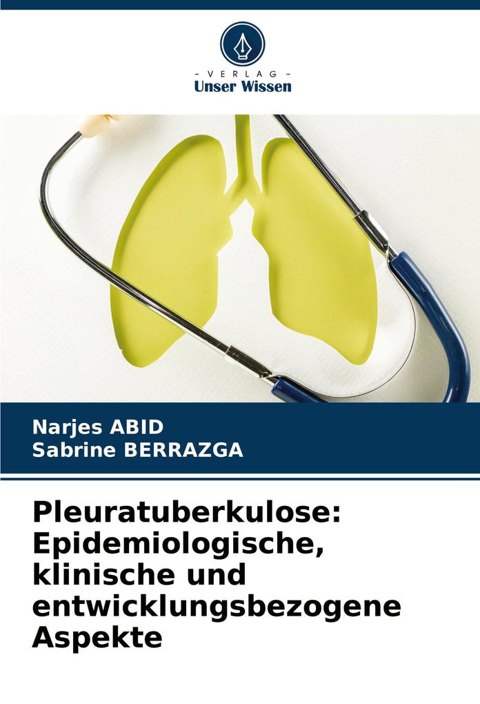 Pleuratuberkulose: Epidemiologische klinische und entwicklungsbezogene Aspekte