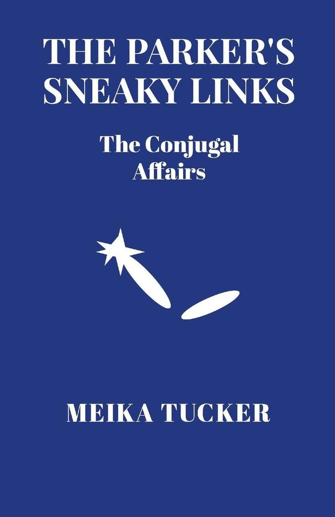 THE PARKER'S SNEAKY LINK