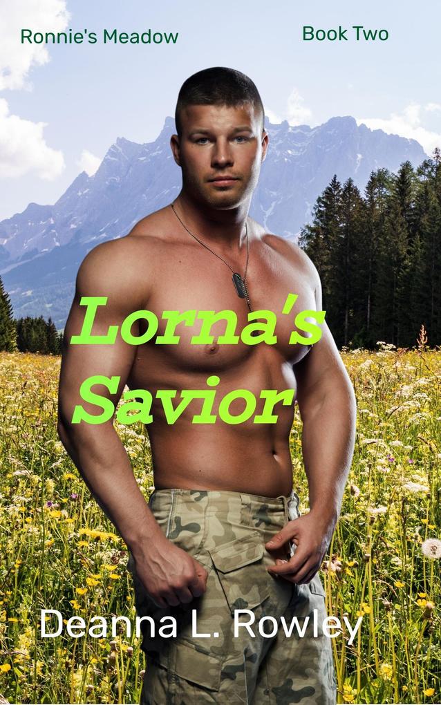Lorna's Savior (Ronnie's Meadow #2)