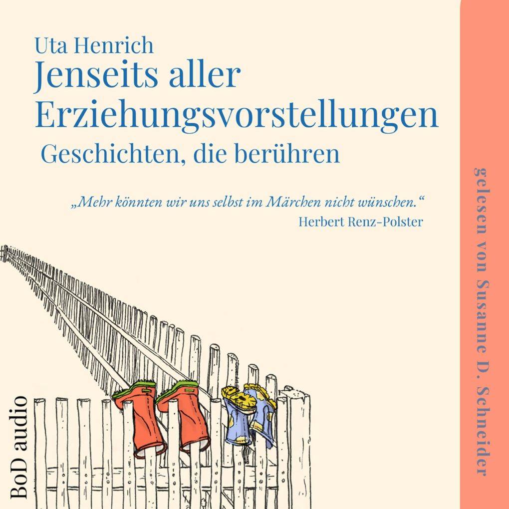 Jenseits aller Erziehungsvorstellungen