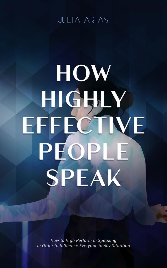 How Highly Effective People Speak