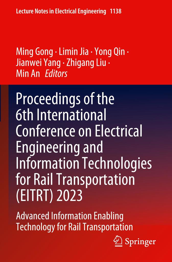 Proceedings of the 6th International Conference on Electrical Engineering and Information Technologies for Rail Transportation (EITRT) 2023