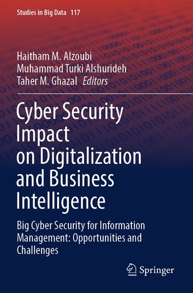Cyber Security Impact on Digitalization and Business Intelligence
