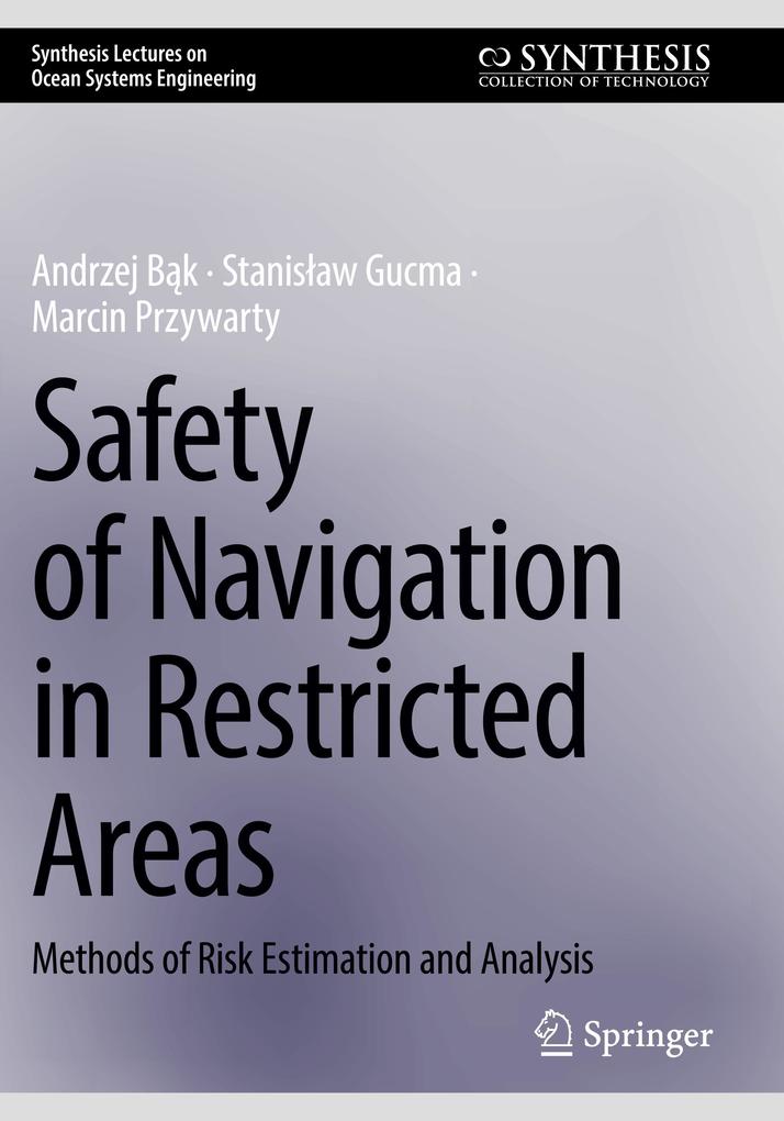 Safety of Navigation in Restricted Areas