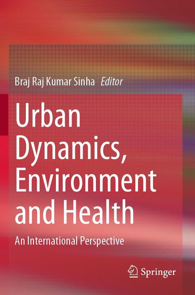 Urban Dynamics Environment and Health