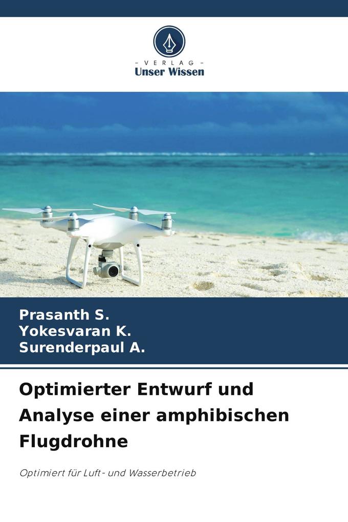 Optimierter Entwurf und Analyse einer amphibischen Flugdrohne