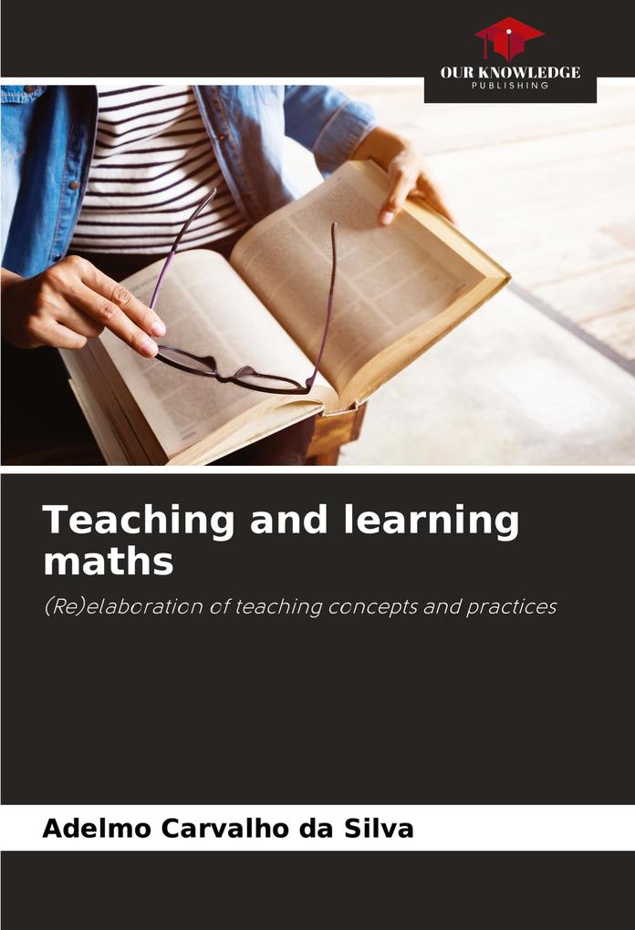 Teaching and learning maths