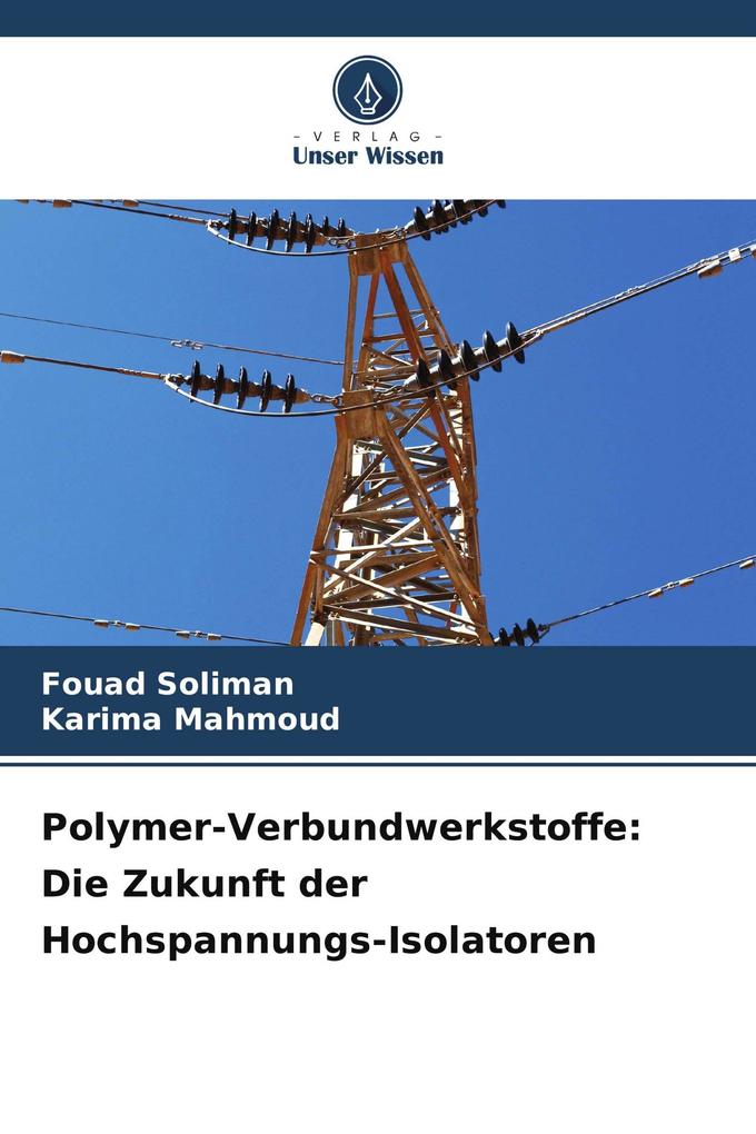 Polymer-Verbundwerkstoffe: Die Zukunft der Hochspannungs-Isolatoren