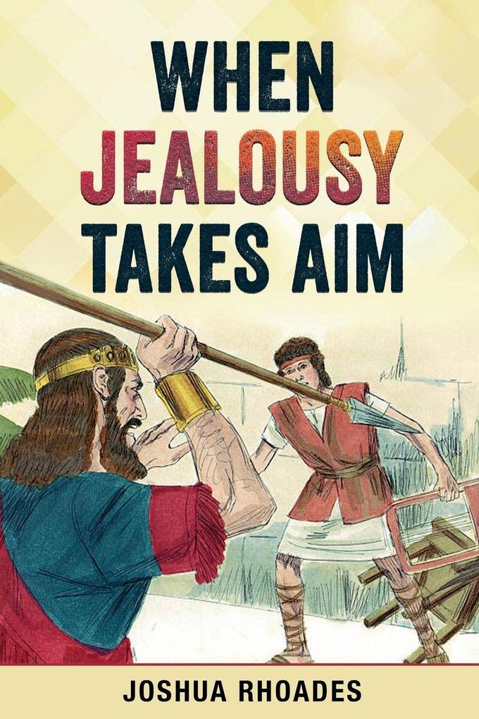When Jealousy Takes Aim