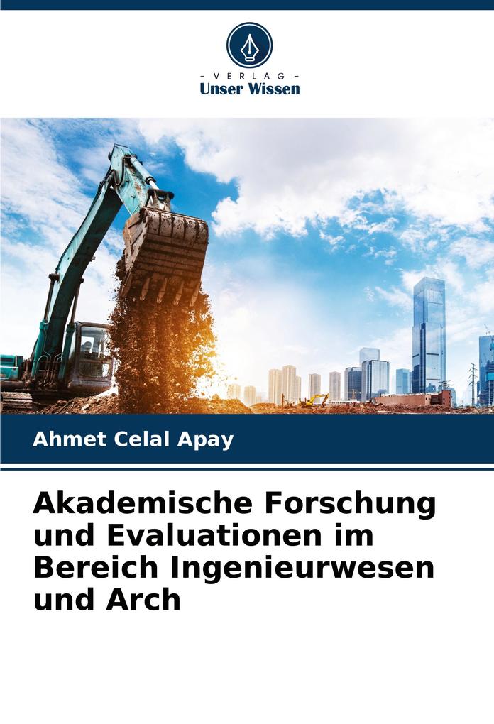 Akademische Forschung und Evaluationen im Bereich Ingenieurwesen und Arch