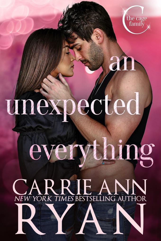An Unexpected Everything (The Cage Family #2)