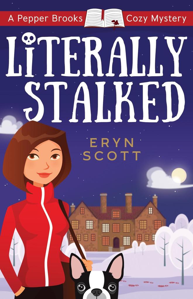 Literally Stalked (A Pepper Brooks Cozy Mystery #5)