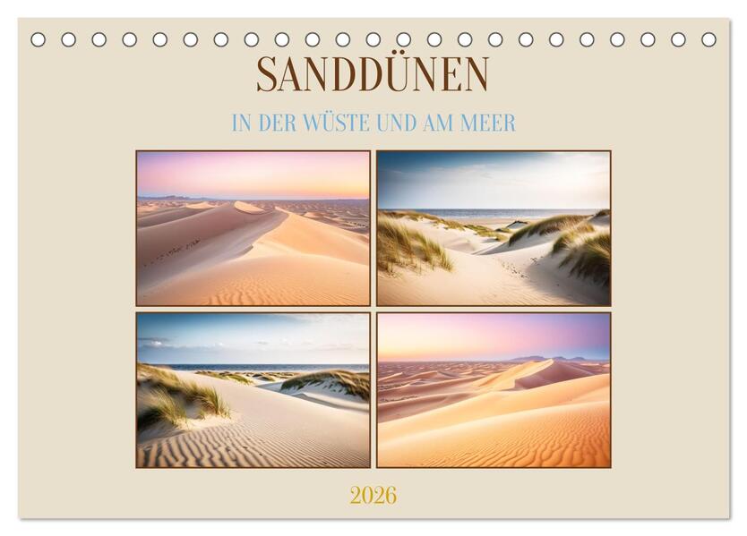 Sanddünen In der Wüste und am Meer (Tischkalender 2026 DIN A5 quer) CALVENDO Monatskalender