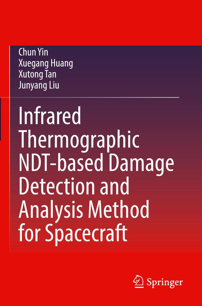 Infrared Thermographic NDT-based Damage Detection and Analysis Method for Spacecraft