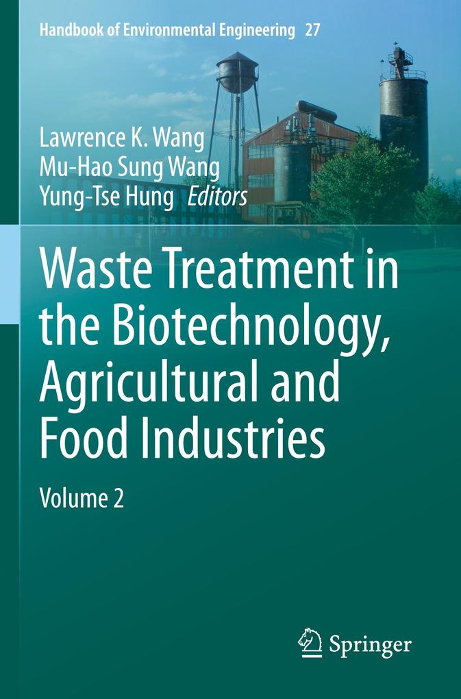 Waste Treatment in the Biotechnology Agricultural and Food Industries