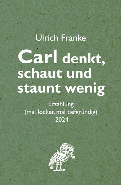 Carl denkt schaut und staunt wenig