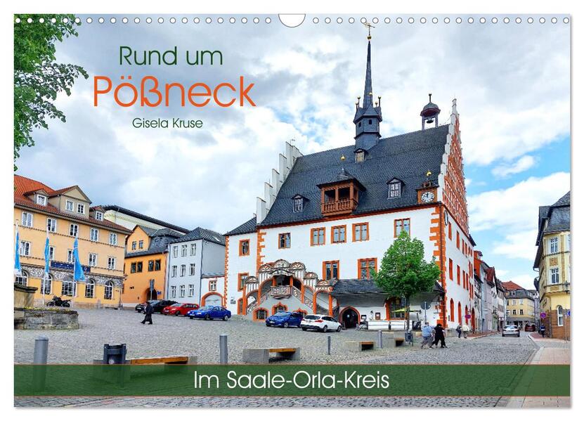 Rund um Pößneck - Im Saale-Orla-Kreis (Wandkalender 2026 DIN A3 quer) CALVENDO Monatskalender