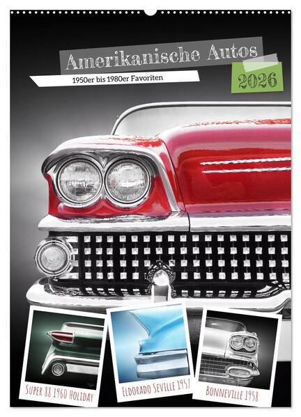 Amerikanische Autos 1950er bis 1980er Favoriten (Wandkalender 2026 DIN A2 hoch) CALVENDO Monatskalender