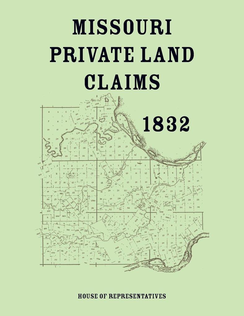 Missouri Private Land Claims 1832