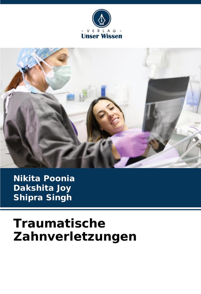 Traumatische Zahnverletzungen