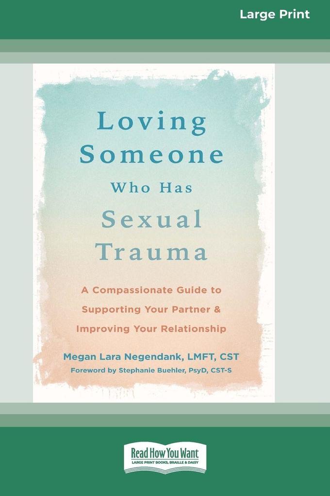 Loving Someone Who Has Sexual Trauma