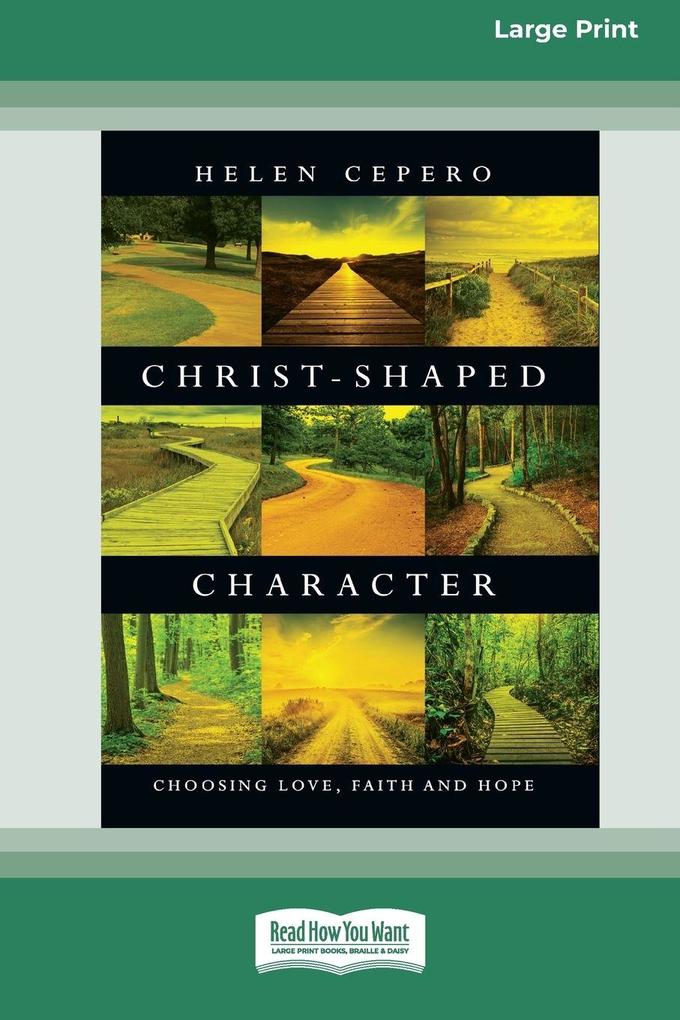Christ-Shaped Character