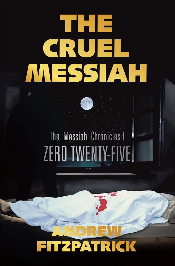 THE CRUEL MESSIAH