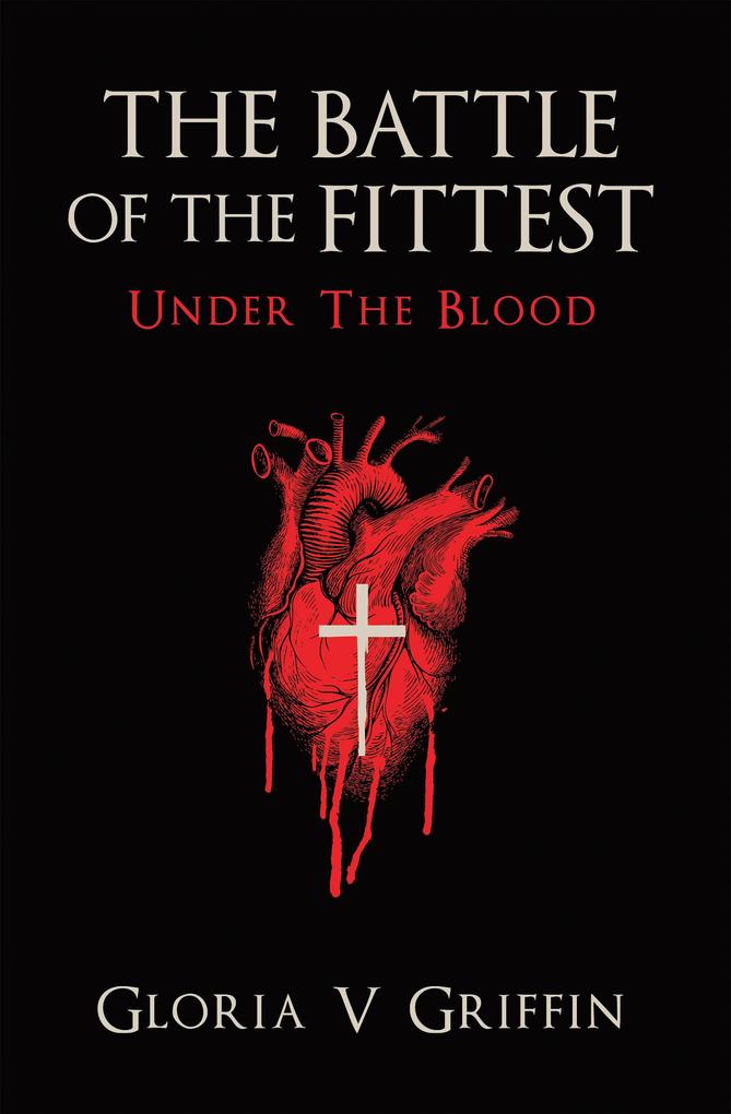 THE BATTLE OF THE FITTEST Under The Blood